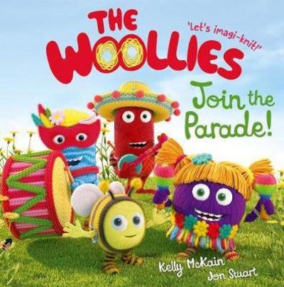 The Woollies: Join the Parade! - Kelly McKain - Bøger - Oxford University Press - 9780192766687 - 5. juli 2018
