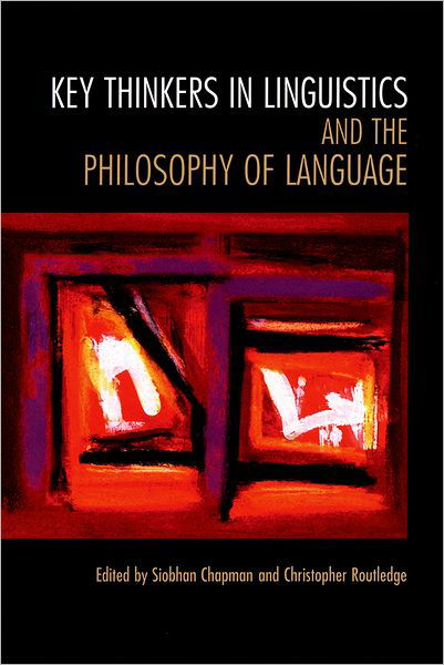 Cover for Siobhan Chapman · Key Thinkers in Linguistics and the Philosophy of Language (Paperback Bog) (2005)