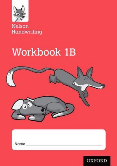 Cover for Anita Warwick · Nelson Handwriting: Year 1/Primary 2: Workbook 1B (pack of 10) - Nelson Handwriting (Paperback Book) (2016)