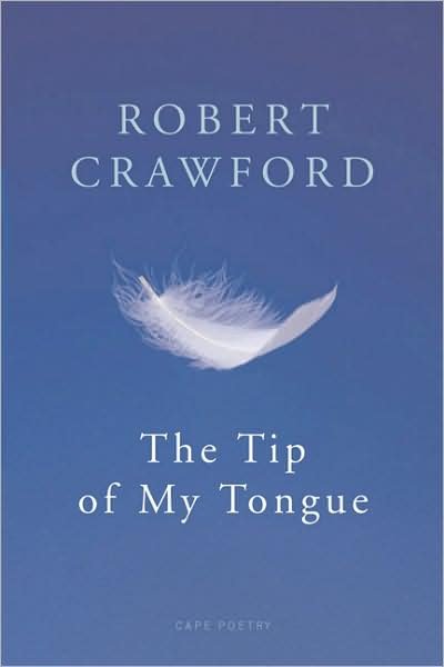Cover for Robert Crawford · The Tip Of My Tongue (Pocketbok) (2003)