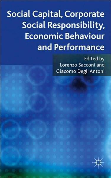 Cover for Lorenzo Sacconi · Social Capital, Corporate Social Responsibility, Economic Behaviour and Performance (Innbunden bok) (2010)
