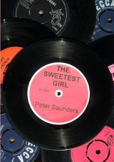 Cover for Peter Saunders · The Sweetest Girl (Pocketbok) (2017)