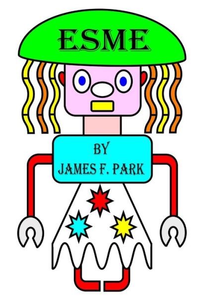 Cover for James F. Park · Esme (Buch) (2018)