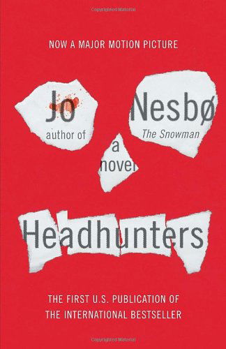 Headhunters (Vintage Crime / Black Lizard) - Jo Nesbo - Books - Vintage - 9780307948687 - September 6, 2011