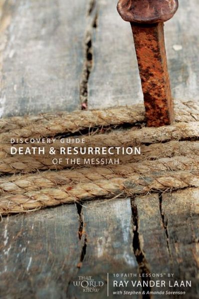 Cover for Ray Vander Laan · Death and Resurrection of the Messiah Pack: 10 Faith Lessons - Faith Lessons (Book) (2010)