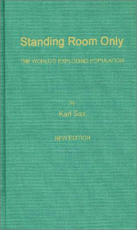 Cover for Karl Sax · Standing Room Only: The World's Exploding Population (Hardcover Book) [New edition] (1983)