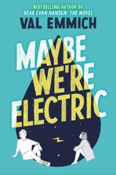 Cover for Val Emmich · Maybe We're Electric (Paperback Book) (2022)