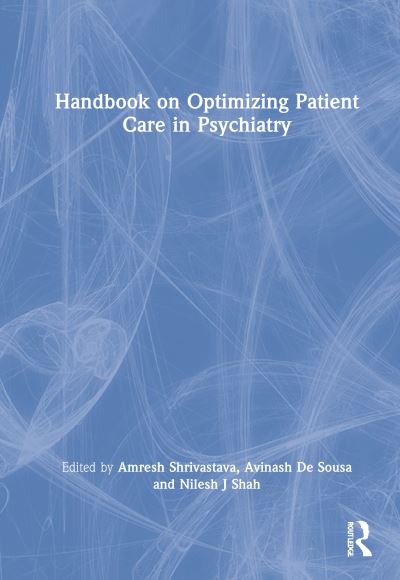 Handbook on Optimizing Patient Care in Psychiatry - - Bøger - Taylor & Francis Ltd - 9780367140687 - November 15, 2022