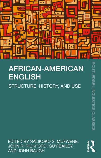 Cover for Salikoko S. Mufwene · African-American English: Structure, History, and Use - Routledge Linguistics Classics (Paperback Book) (2021)