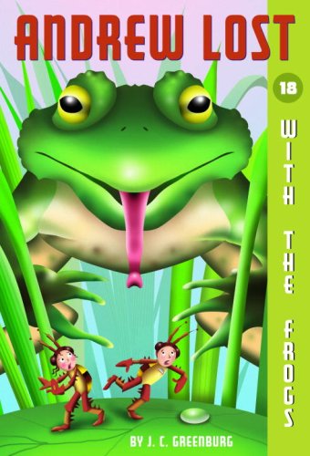 Cover for J.c. Greenburg · Andrew Lost #18: with the Frogs (A Stepping Stone Book (Tm)) (Paperback Book) (2008)