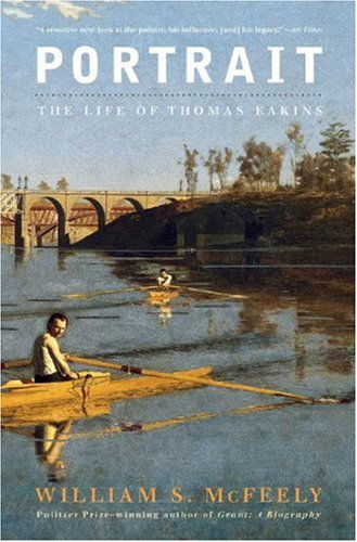 Cover for McFeely, William S. (University of Georgia) · Portrait: The Life of Thomas Eakins (Paperback Book) (2008)