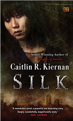 Cover for Caitlin R. Kiernan · Silk (Taschenbuch) (2008)