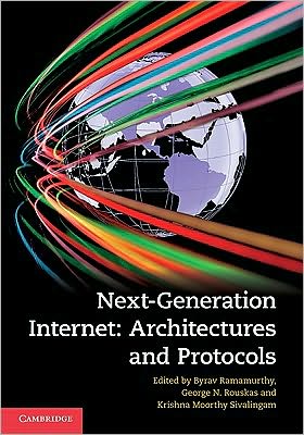 Cover for Byrav Ramamurthy · Next-Generation Internet: Architectures and Protocols (Hardcover Book) (2011)