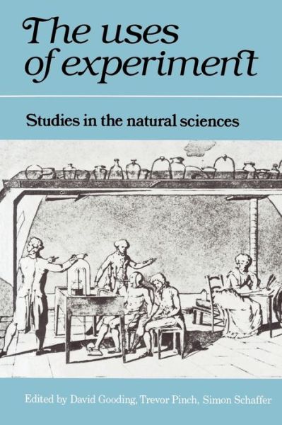 Cover for David Gooding · The Uses of Experiment: Studies in the Natural Sciences (Paperback Book) (1989)