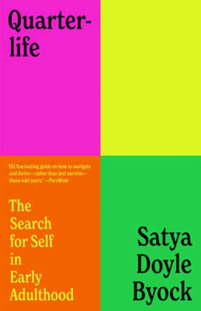 Satya Doyle Byock · Quarterlife: The Search for Self in Early Adulthood (Paperback Book) (2023)