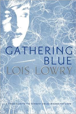 Cover for Lowry Lois Lowry · Gathering Blue - Giver Quartet (Hardcover Book) [Reissue edition] (2012)