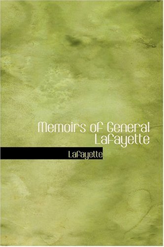 Cover for Lafayette · Memoirs of General Lafayette (Hardcover Book) (2008)