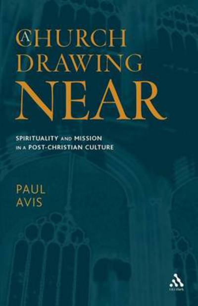 Cover for The Rev. Dr. Paul D. L. Avis · Church Drawing Near (Paperback Book) (2004)