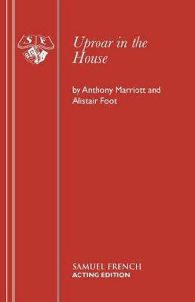 Cover for Anthony Marriott · Uproar in the House: Play - Acting Edition S. (Paperback Bog) [New edition] (1982)