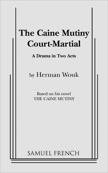 Cover for Herman Wouk · The Caine Mutiny Court Martial (Paperback Bog) (2011)