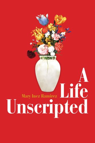 Cover for Mary Inez Ramirez · A Life Unscripted (Paperback Book) (2004)