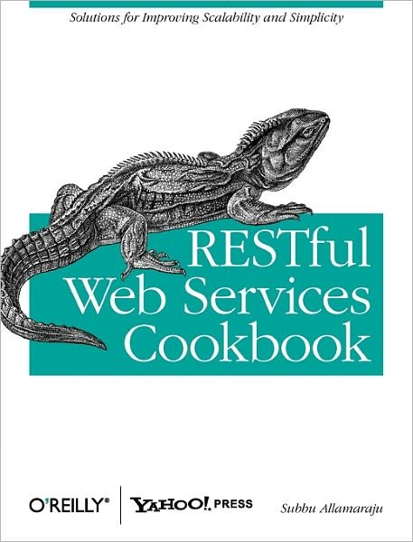 RESTful Web Services Cookbook - Subbu Allamaraju - Livros - O'Reilly Media - 9780596801687 - 30 de março de 2010