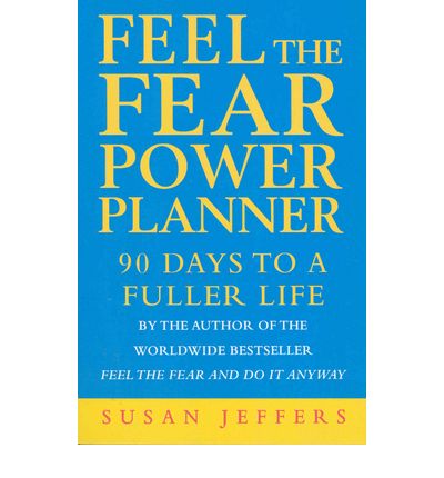 Cover for Susan Jeffers · Feel The Fear Power Planner: 90 days to a fuller life (Paperback Book) (2001)