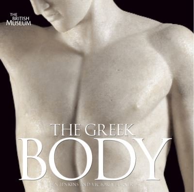 Cover for Ian Jenkins · The Greek Body (Hardcover bog) (2009)