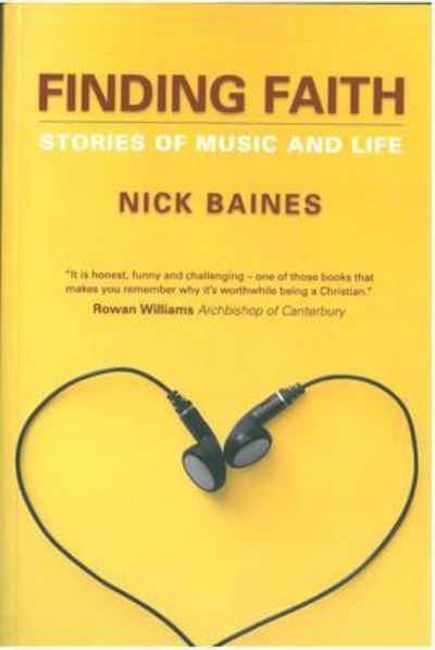 Cover for Nick Baines · Finding Faith: Stories of Music and Life (Paperback Book) (2008)