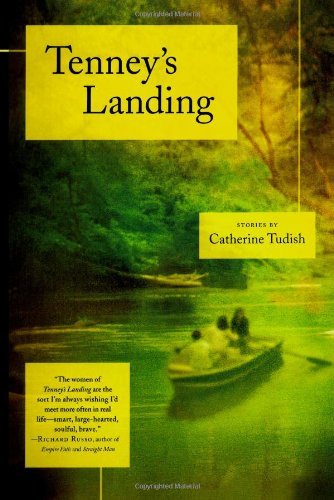 Tenney's Landing: Stories - Catherine Tudish - Bøker - Scribner - 9780743267687 - 7. februar 2006