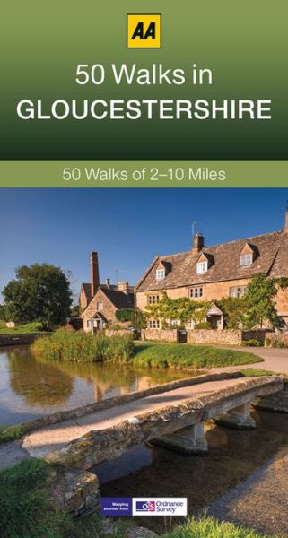 50 Walks in Gloucestershire - AA 50 Walks - AA Publishing - Kirjat - AA Publishing - 9780749575687 - sunnuntai 1. kesäkuuta 2014