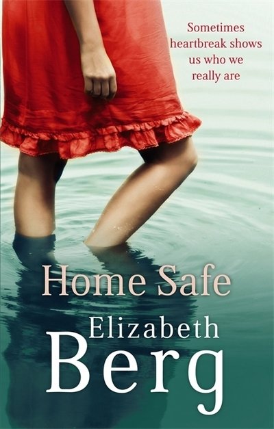Cover for Elizabeth Berg · Home Safe (Paperback Book) (2010)