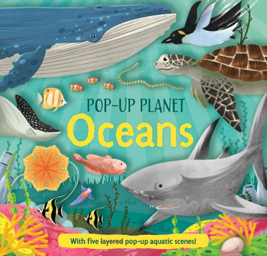 Cover for Kingfisher · Pop-Up Planet: Oceans - Pop Up Planet (Hardcover Book) (2023)