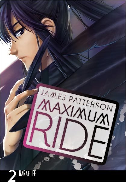 Cover for James Patterson · Maximum Ride: the Manga, Vol. 2 (Paperback Book) [1st edition] (2009)