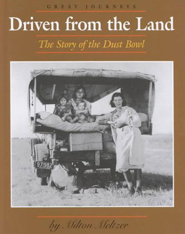 Cover for Milton Meltzer · Driven from the Land: the Story of the Dust Bowl (Great Journeys) (Hardcover Book) (2000)