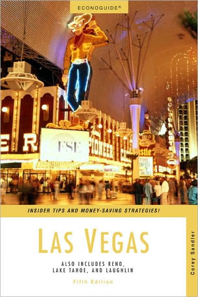 Cover for Corey Sandler · Econoguide Las Vegas: Also Includes Reno, Lake Tahoe, and Laughlin (Paperback Book) [5 Revised edition] (2007)