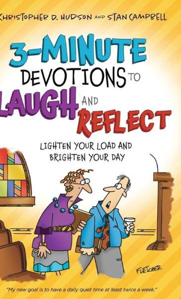 Cover for Christopher D. Hudson · 3-minute Devotions to Laugh and Reflect : Lighten Your Load and Brighten Your Day (Inbunden Bok) (2021)