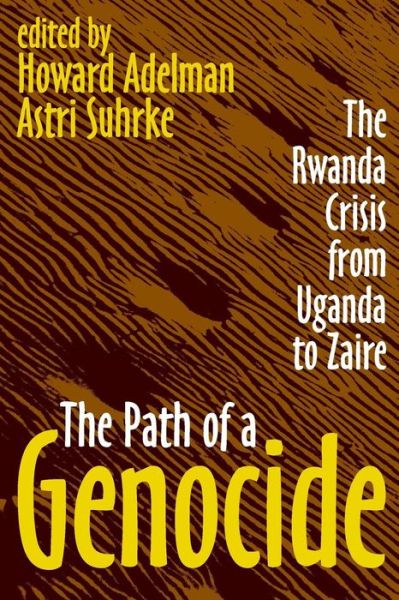 Cover for Astri Suhrke · The Path of a Genocide: The Rwanda Crisis from Uganda to Zaire (Paperback Book) [New edition] (2000)