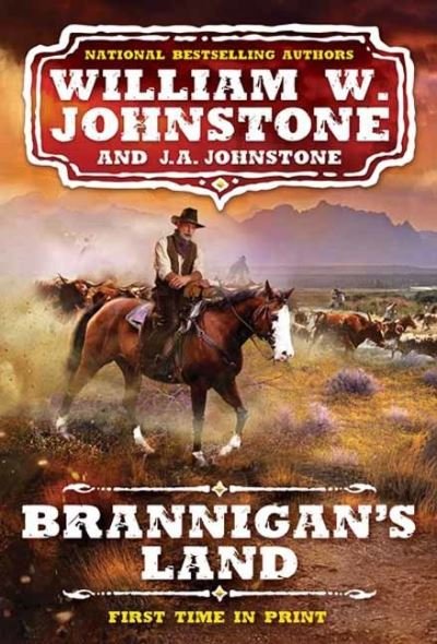 Cover for William W. Johnstone · Brannigan's Land - A Brannigan's Land Western (#1) (Paperback Book) (2022)