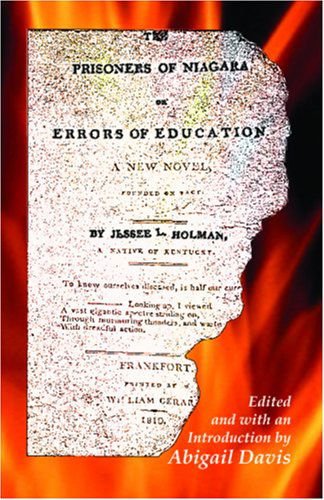 Cover for Jesse Lynch Holman · The Prisoners of Niagara, or Errors of Education (Paperback Book) (2009)