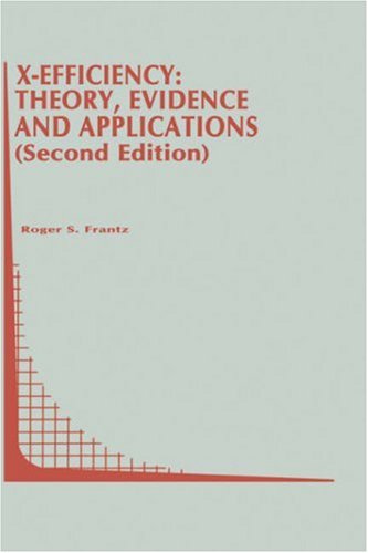 Cover for Roger S. Frantz · X-Efficiency: Theory, Evidence and Applications - Topics in Regulatory Economics and Policy (Hardcover Book) [2 Revised edition] (1997)