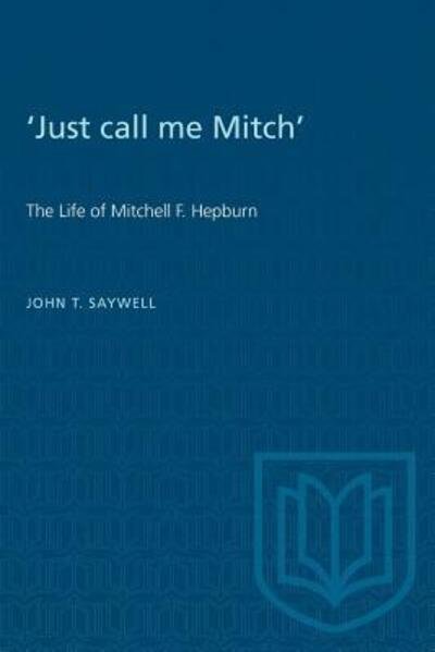 Cover for John T. Saywell · 'Just Call Me Mitch' (Paperback Bog) (1991)