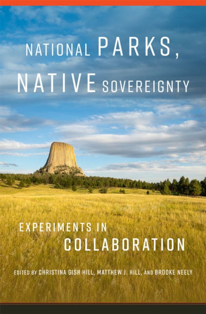 Cover for National Parks, Native Sovereignty Volume 7 : Experiments in Collaboration (Paperback Book) (2024)