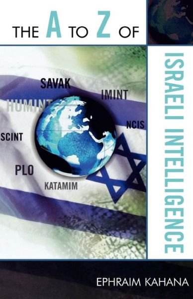 Cover for Ephraim Kahana · The A to Z of Israeli Intelligence - The A to Z Guide Series (Paperback Bog) (2009)
