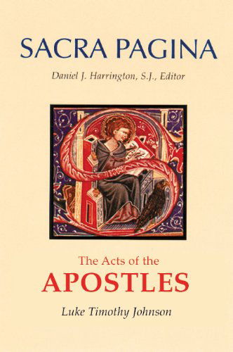 Cover for Luke Timothy Johnson · Sacra Pagina: the Acts of the Apostles (Sacra Pagina (Quality Paper)) (Paperback Book) (2006)