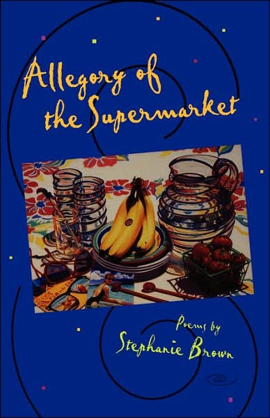 Cover for Stephanie Brown · Allegory of the Supermarket - Contemporary Poetry S. (Paperback Book) (1999)