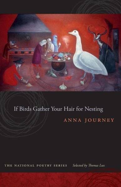 Cover for Anna Journey · If Birds Gather Your Hair for Nesting - National Poetry (Paperback Book) (2009)