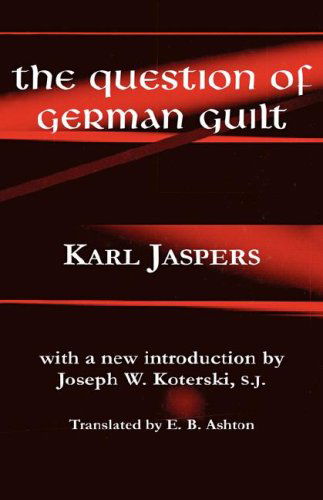 Cover for Karl Jaspers · The Question of German Guilt - Perspectives in Continental Philosophy (Inbunden Bok) [2nd edition] (2001)