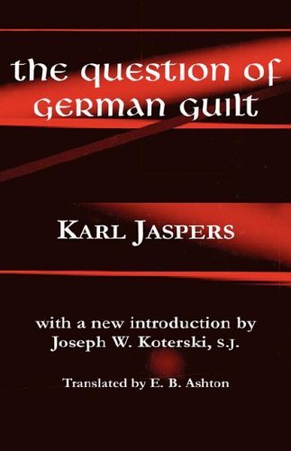 Cover for Karl Jaspers · The Question of German Guilt - Perspectives in Continental Philosophy (Gebundenes Buch) [2nd edition] (2001)