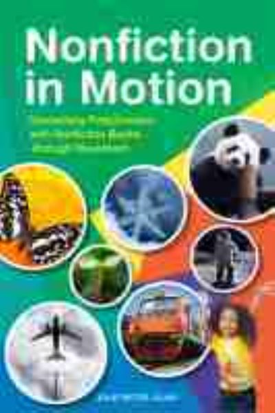 Cover for Julie Dietzel-Glair · Nonfiction in Motion: Connecting Preschoolers with Nonfiction Books through Movement (Paperback Book) (2016)